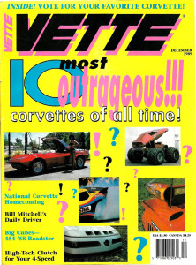 VETTE 1989 DEC - DICK THOMPSON, 10 WILDEST CORVETTES